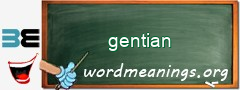 WordMeaning blackboard for gentian